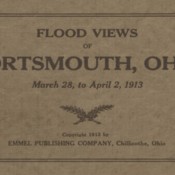 Flood Views of Portsmouth, Ohio<br /><br />
 March 28 to April 2, 1913 (Cover)